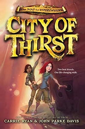 City of Thirst FREE PREVIEW EDITION The First 7 Chapters The Map to Everywhere PDF