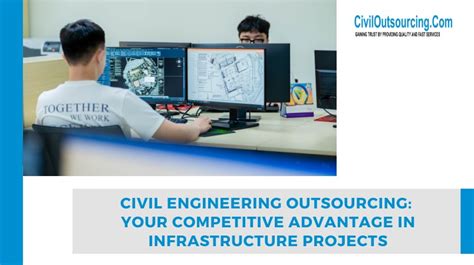 Civil Engineering Outsourcing: A Strategic Move for Efficient Project Delivery