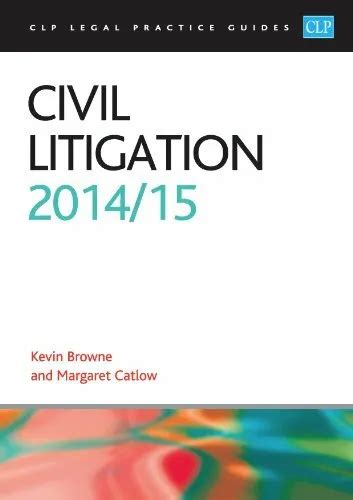 Civil Litigation 2014 2015 CLP Legal Practice Guides Kindle Editon