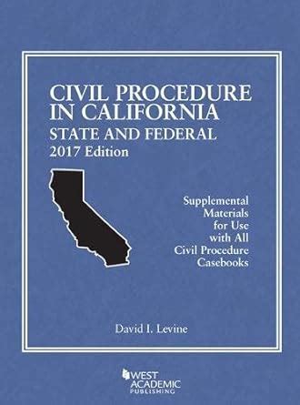 Civil Procedure in California State and Federal American Casebook Series PDF