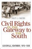 Civil Rights in the Gateway to the South Louisville Epub