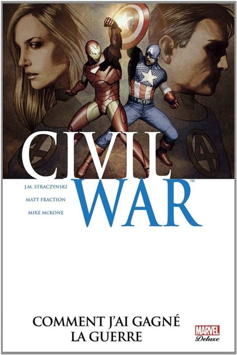 Civil War Vol 6 Comment J ai Gagné La Guerre French Edition Kindle Editon