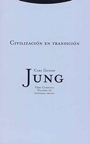 Civilizacion de Transicion Vol 10 Ed Rustica Spanish Edition Reader