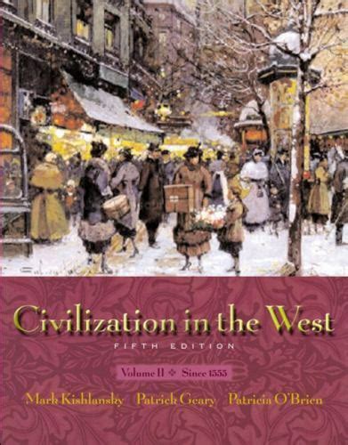 Civilization in the West, Vol. 2 Since 1555, Chapters 14-30 Epub