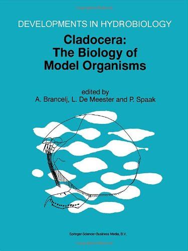 Cladocera as Model Organisms in Biology Proceedings of the Third International Symposium on Cladocer PDF