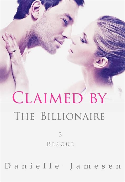 Claimed by the Billionaire 3 Book Series PDF