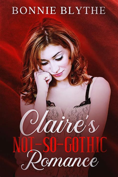 Claire s Not-So-Gothic Romance Epub