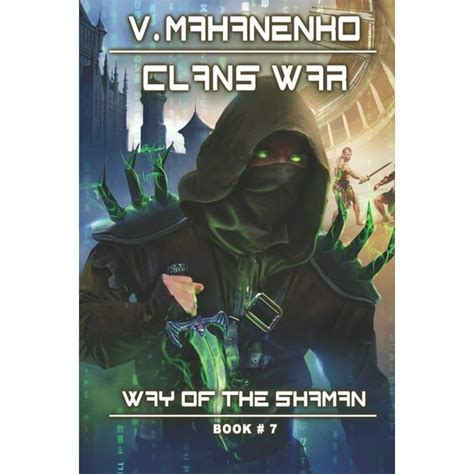Clans War The Way of the Shaman Book 7 LitRPG Series Kindle Editon