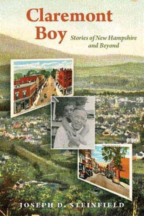 Claremont Boy My New Hampshire Roots and the Gift of Memory Reader