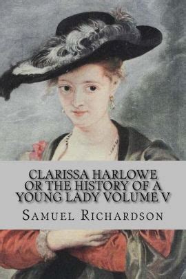 Clarissa Harlowe Or Reader