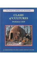 Clash of Cultures Prehistory 1638 The Drama of American History Series