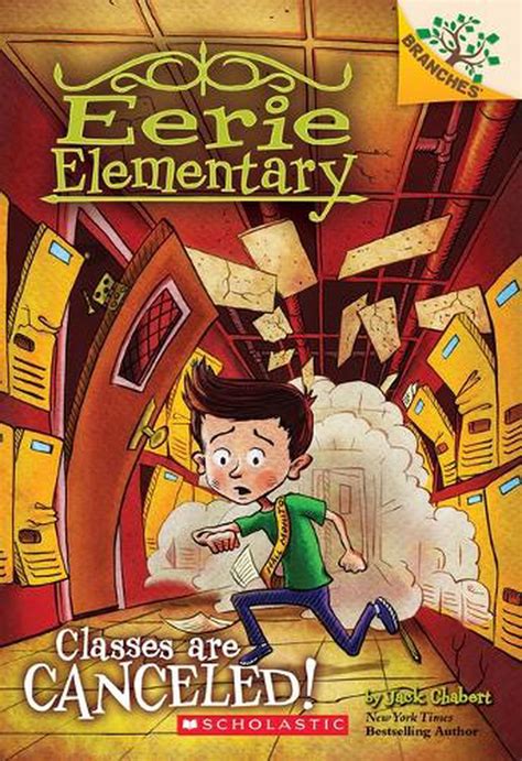 Classes Are Canceled A Branches Book Eerie Elementary 7 PDF