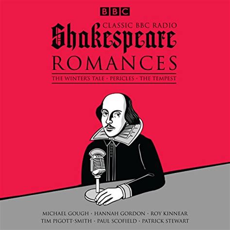 Classic BBC Radio Shakespeare Romances The Winter s Tale Pericles The Tempest PDF