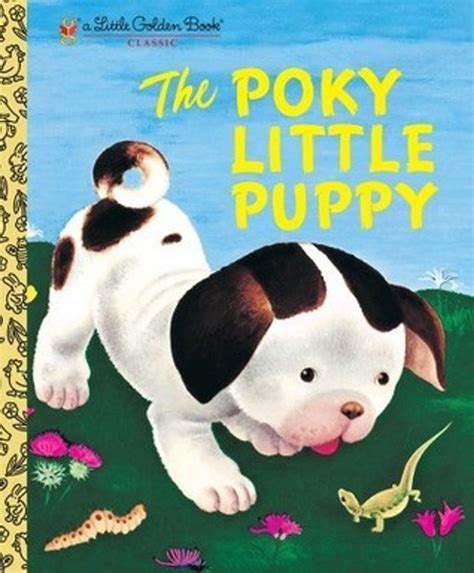 Classic Characters of Little Golden Books The Poky Little Puppy PDF