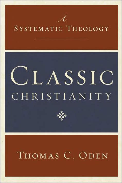 Classic Christianity A Systematic Theology Epub