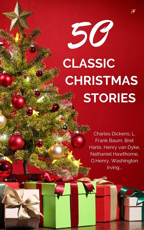 Classic Christmas Stories A Collection of Timeless Holiday Tales Epub