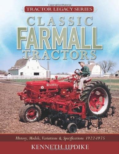 Classic Farmall Tractors History Reader