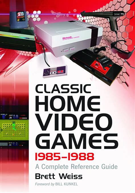 Classic Home Video Games 1985-1988 A Complete Reference Guide Reader