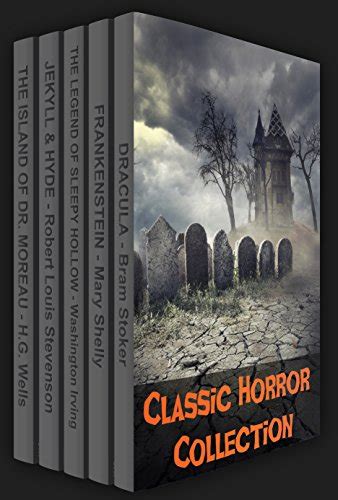 Classic Horror Collection Dracula Frankenstein The Legend of Sleepy Hollow Jekyll and Hyde and The Island of Dr Moreau Xist Classics Reader