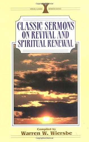 Classic Sermons on Revival and Spiritual Renewal Kregel Classic Sermons Series Epub