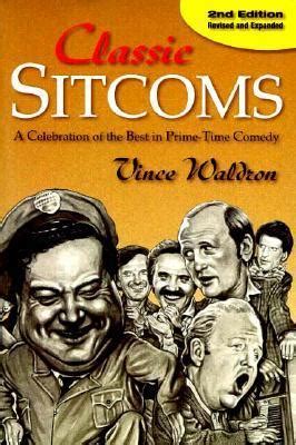 Classic Sitcoms A Celebration of the Best Prime-Time Comedy PDF
