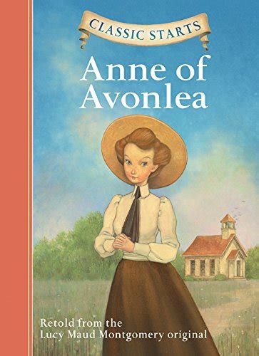 Classic Starts Anne of Avonlea Classic Starts Series