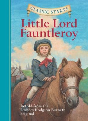 Classic Starts Little Lord Fauntleroy Classic Starts Series