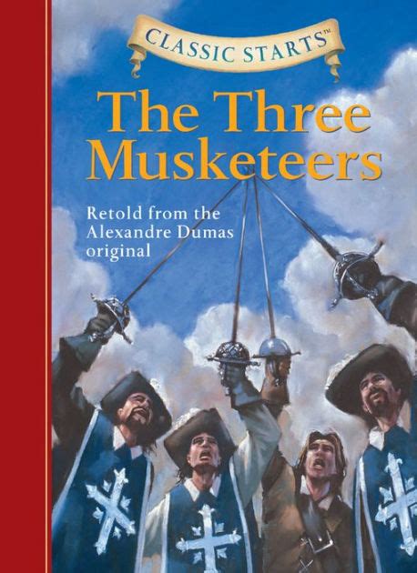 Classic Starts The Three Musketeers Kindle Editon