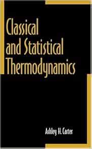 Classical And Statistical Thermodynamics Ashley H Carter Solution PDF