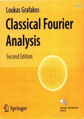 Classical Fourier Analysis 2nd Edition Reader