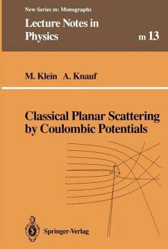 Classical Planar Scattering by Coulombic Potentials Epub