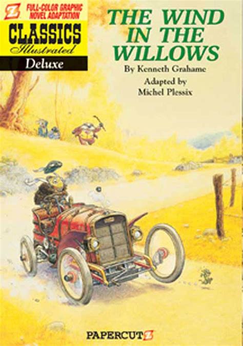 Classics Illustrated Deluxe 1 The Wind in the Willows Classics Illustrated Deluxe Graphic Nove PDF