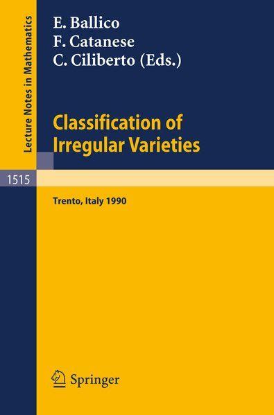 Classification of Irregular Varieties Minimal Models and Abelian Varieties. Proceedings of a Confere Reader