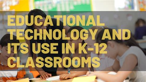 Classroom 2.0: Revolutionizing K-12 Education with Technology