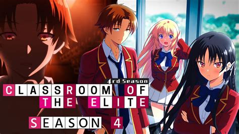 Classroom of the Elite Season 4 Release Date: All the Latest Updates