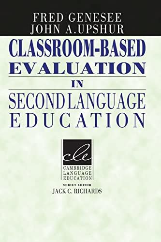 Classroom-Based Evaluation in Second Language Education (Cambridge Language Education) Ebook Reader