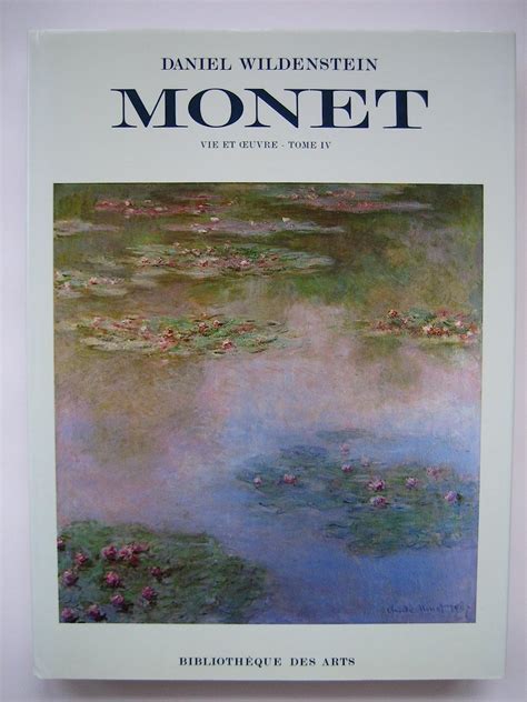 Claude Monet Biographie et Catalogue Raisonne Tome IV 1899-1926 Peintures Doc