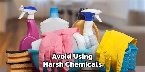 Cleaning with harsh chemicals: