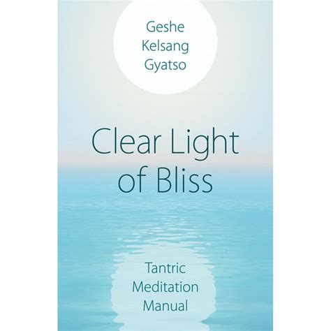 Clear Light of Bliss Tantric Meditation Manual Epub
