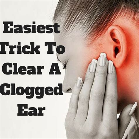 Clear a Blocked Ear: 10 Ways to Unclog and Relieve Pain