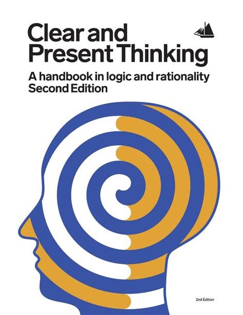 Clear and Present Thinking A Handbook in Logic and Rationality PDF