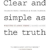 Clear and Simple as the Truth Writing Classic Prose Second Edition PDF