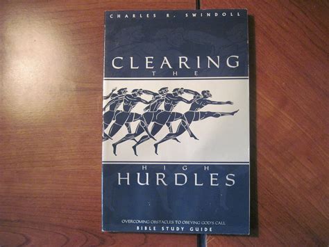 Clearing the High Hurdles Overcoming Obstacles to Obeying God s Call Swindoll Bible Study Guides Kindle Editon
