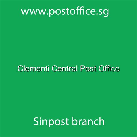 Clementi Post Office: Comprehensive Guide to Opening Hours, Services, and Contact Information