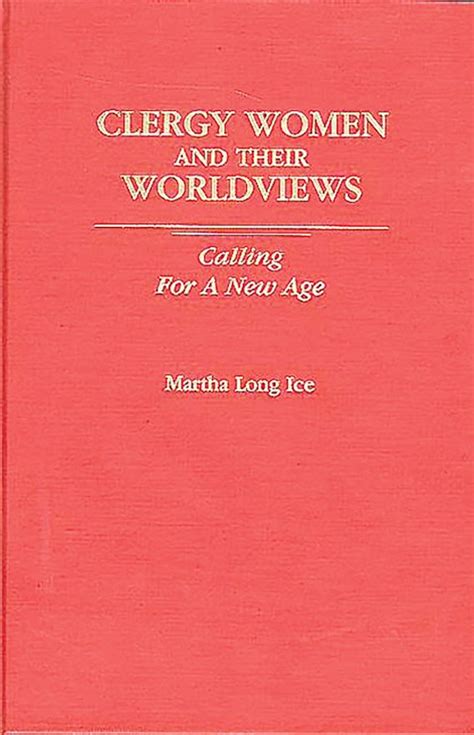 Clergywomen and Their Worldviews Calling for a New Age Reader