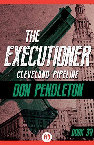 Cleveland Pipeline The Executioner Book 30 Reader