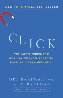 Click The Forces Behind How We Fully Engage with People Work and Everything We Do Kindle Editon