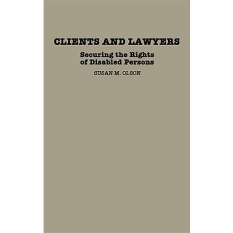 Clients and Lawyers Securing the Rights of Disabled Persons Kindle Editon