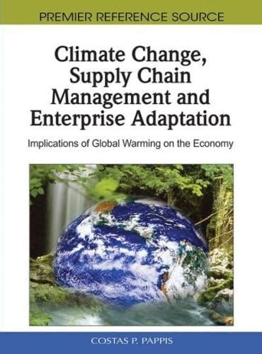 Climate Change, Supply Chain Management and Enterprise Adaptation Implications of Global Warming on PDF