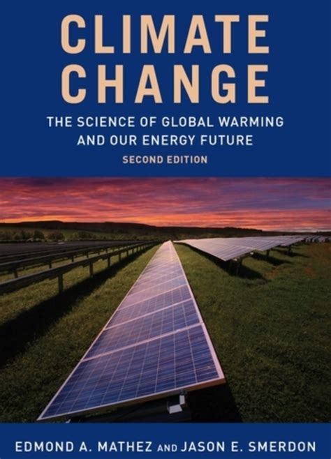 Climate Change: The Science of Global Warming and Our Energy Future Kindle Editon